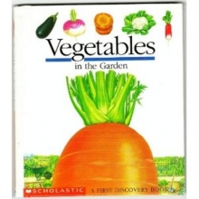 Cover art for Vegetables in the Garden (First Discovery Books)