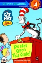 Cover art for The Cat in the Hat: Do Not Open This Crate! (Step into Reading, Step 4)