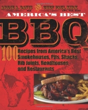 Cover art for America's Best BBQ: 100 Recipes from America's Best Smokehouses, Pits, Shacks, Rib Joints, Roadhouses, and Restaurants