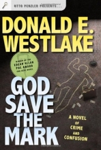 Cover art for God Save the Mark: A Novel of Crime and Confusion