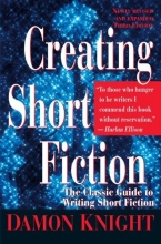 Cover art for Creating Short Fiction: The Classic Guide to Writing Short Fiction