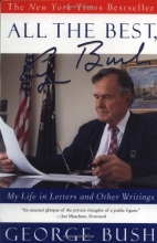 Cover art for All the Best, George Bush: My Life in Letters and Other Writings