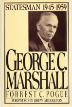 Cover art for George C. Marshall, Vol. 4: Statesman, 1945-1959