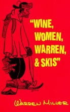 Cover art for Wine, Women, Warren, & Skis