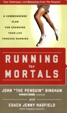 Cover art for Running for Mortals: A Commonsense Plan for Changing Your Life With Running