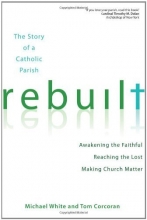 Cover art for Rebuilt: Awakening the Faithful, Reaching the Lost, and Making Church Matter