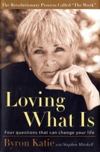 Cover art for Loving What Is: Four Questions That Can Change Your Life