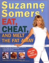 Cover art for Suzanne Somers' Eat, Cheat, and Melt the Fat Away