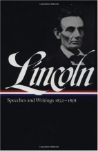 Cover art for Lincoln: Speeches and Writings 1832-1858 (Library of America)