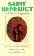 Cover art for Saint Benedict: A Rule for Beginners : Excerpts from the Life and Rule of Saint Benedict