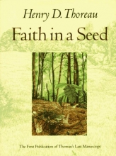 Cover art for Faith in a Seed: The Dispersion Of Seeds And Other Late Natural History Writings (A Shearwater Book)