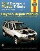 Cover art for Haynes Ford Escape and Mazda Tribute 2001-2003 (Haynes Manuals)