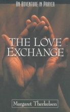 Cover art for The Love Exchange: An Adventure in Prayer