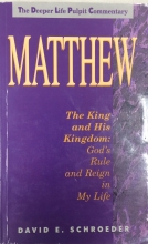 Cover art for Matthew: The King and His Kingdom: God's Rule and Reign in My Life (Deeper Life Pulpit Commentary)