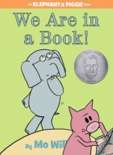 Cover art for We Are in a Book! (An Elephant and Piggie Book)