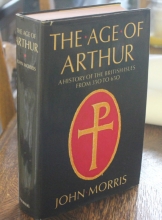 Cover art for The Age of Arthur: A History of the British Isles from 350 to 650