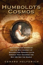 Cover art for Humboldt's Cosmos: Alexander von Humboldt and the Latin American Journey that Changed the Way We See the World