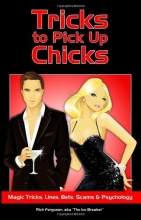 Cover art for Tricks to Pick Up Chicks: Magic Tricks, Lines, Bets, Scams and Psychology