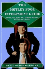 Cover art for The Motley Fool Investment Guide ~ How the Fool Beats Wall Street's Wise Men and How You Can Too