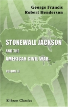 Cover art for Stonewall Jackson and the American Civil War (2 Volume Set)