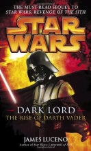 Cover art for Dark Lord: The Rise of Darth Vader (Star Wars)