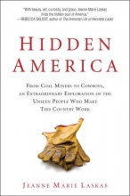 Cover art for Hidden America: From Coal Miners to Cowboys, an Extraordinary Exploration of the Unseen People Who Make This Country Work
