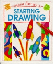 Cover art for Starting Drawing (Usborne First Skills)