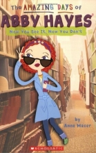 Cover art for Now You See It, Now You Don't (Abby Hayes #15)