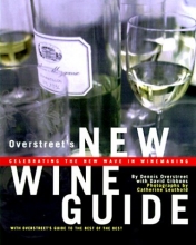 Cover art for Overstreet's New Wine Guide: Celebrating the New Wave in Winemaking