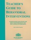 Cover art for The teacher's guide to behavioral interventions: Intervention strategies for behavior problems in the educational environment