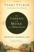 Cover art for The Legend of the Monk and the Merchant: Twelve Keys to Successful Living