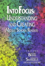 Cover art for Into Focus: Understanding and Creating Middle School Readers