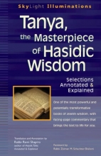 Cover art for Tanya, the Masterpiece of Hasidic Wisdom: Selections Annotated & Explained (SkyLight Illuminations)