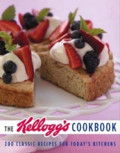 Cover art for The Kellogg's Cookbook: 200 Classic Recipes for Today's Kitchen