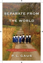 Cover art for Separate from the World: An Amish-Country Mystery