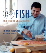 Cover art for Go Fish: Fresh Ideas for American Seafood