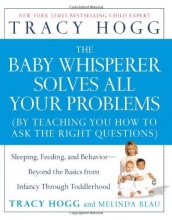 Cover art for The Baby Whisperer Solves All Your Problems: Sleeping, Feeding, and Behavior--Beyond the Basics from Infancy Through Toddlerhood