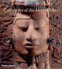 Cover art for Courtly Art of the Ancient Maya
