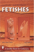 Cover art for Native American Fetish Carvings of the Southwest (Schiffer Book for Collectors)