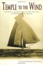 Cover art for Temple to the Wind: The Story of America's Greatest Naval Architect and His Masterpiece, Reliance