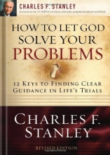 Cover art for How to Let God Solve Your Problems: 12 Keys for Finding Clear Guidance in Life's Trials