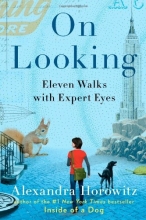 Cover art for On Looking: Eleven Walks with Expert Eyes