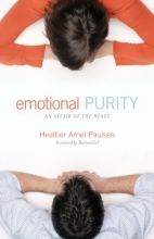 Cover art for Emotional Purity (Includes Study Questions): An Affair of the Heart