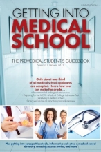Cover art for Getting Into Medical School: The Premedical Student's Guidebook