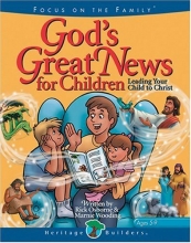 Cover art for God's Great News for Children: Leading your child to Christ (Focus on the Family)