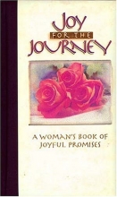 Cover art for Joy For The Journey A Woman's Book Of Joyful Promises