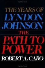 Cover art for The Years of Lyndon Johnson: The Path to Power