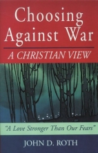 Cover art for Choosing Against War: A Christian View