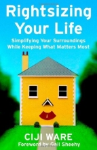 Cover art for Rightsizing Your Life: Simplifying Your Surroundings While Keeping What Matters Most