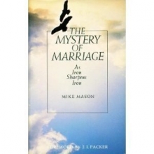 Cover art for The Mystery of Marriage: As Iron Sharpens Iron